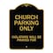 Signmission Designer Series-Church Parking Only Violators Will Be Prayed For, 24" x 18", BG-1824-9859 A-DES-BG-1824-9859 - alternate 1